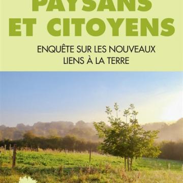 visuel Paysans et citoyens : les nouveaux liens à la terre